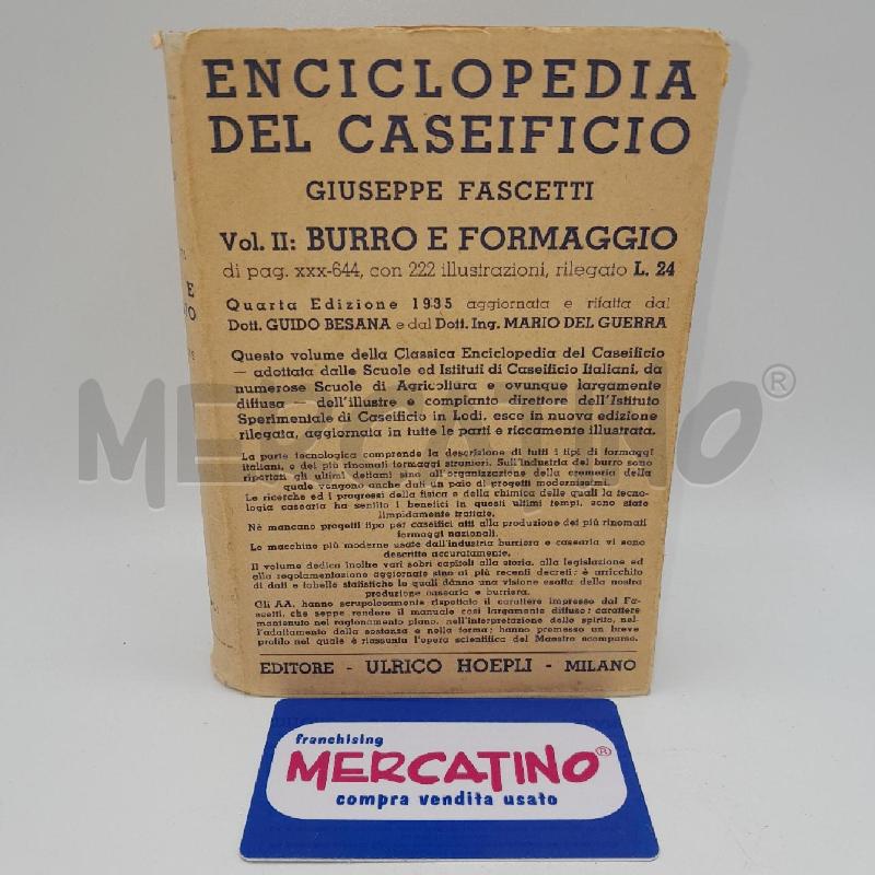 ENCICLOPEDIA DEL CASEIFICIO VOL II BURRO E FORMAGGIO G FASCETTI HOEPLI 1935 | Mercatino dell'Usato Torino san paolo 1