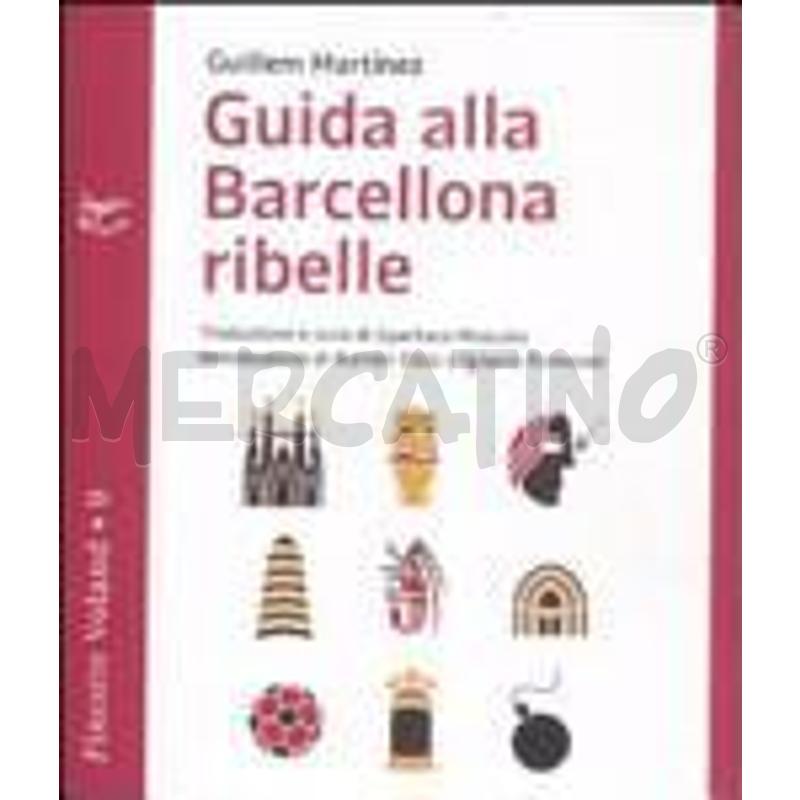 GUIDA ALLA BARCELLONA RIBELLE | Mercatino dell'Usato Torino san paolo 1