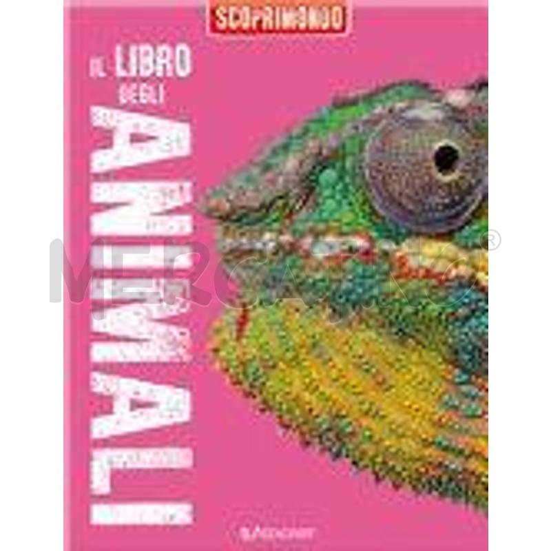 IL LIBRO DEGLI ANIMALI. SCOPRIMONDO. EDIZ. A COLOR | Mercatino dell'Usato Torino san paolo 1