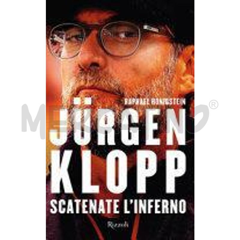 JÜRGEN KLOPP. SCATENATE L'INFERNO | Mercatino dell'Usato Torino san paolo 1