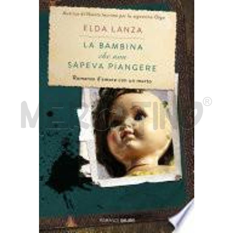 LA BAMBINA CHE NON SAPEVA PIANGERE | Mercatino dell'Usato Torino san paolo 1