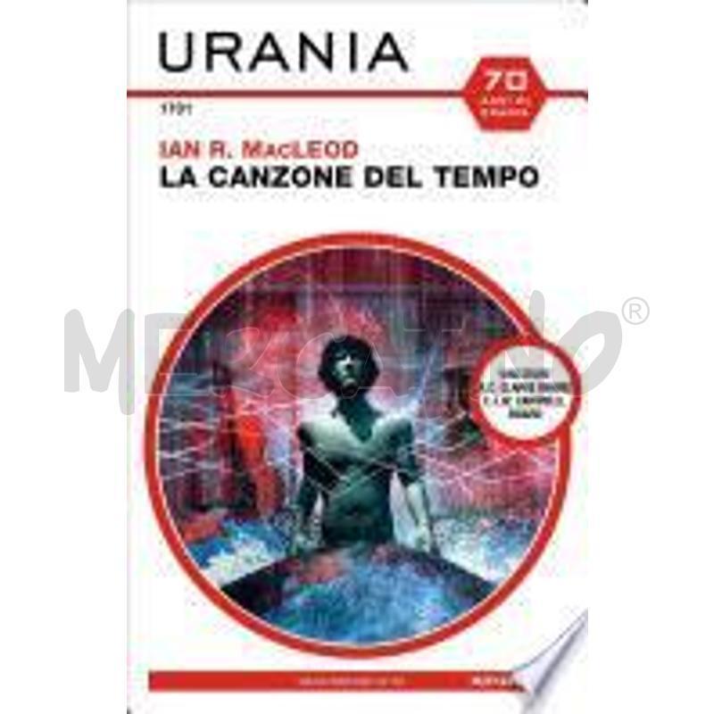 LA CANZONE DEL TEMPO (URANIA) | Mercatino dell'Usato Torino san paolo 1