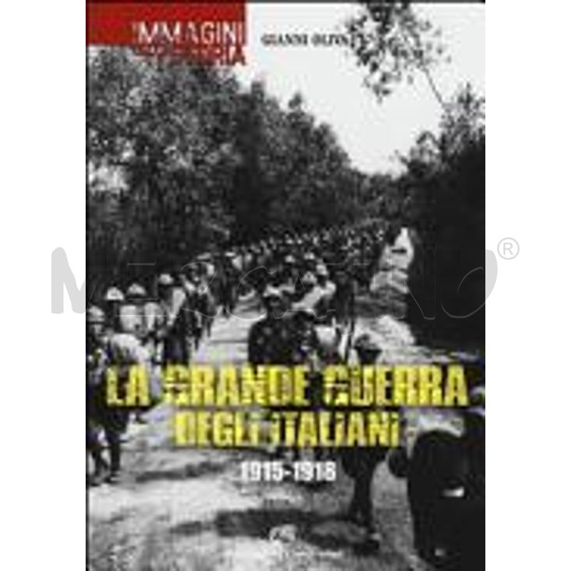 LA GRANDE GUERRA DEGLI ITALIANI: 1915-1918 | Mercatino dell'Usato Torino san paolo 1
