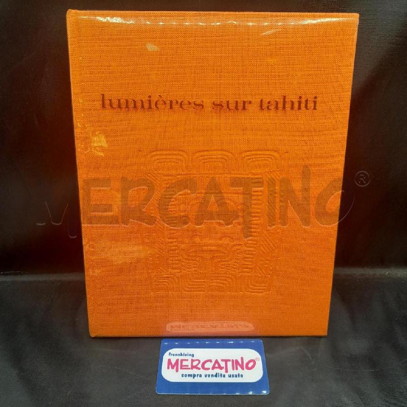 LIBRO LUMIERES SUR TAHITI  | Mercatino dell'Usato Torino san paolo 1
