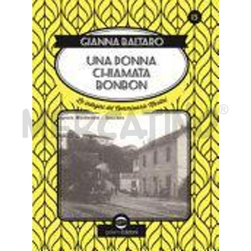 UNA DONNA CHIAMATA BONBON. LE INDAGINI DEL COMMISS | Mercatino dell'Usato Torino san paolo 1