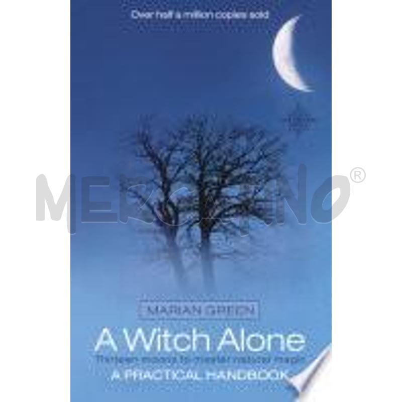 A WITCH ALONE: THIRTEEN MOONS TO MASTER NATURAL MA | Mercatino dell'Usato Torino tommaso grossi 1