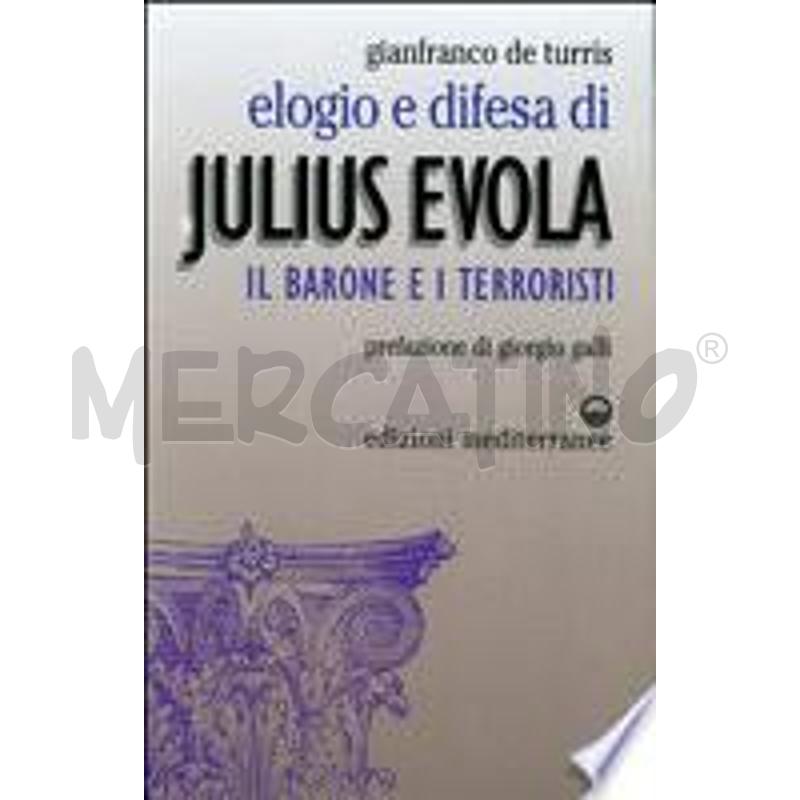 ELOGIO E DIFESA DI JULIUS EVOLA | Mercatino dell'Usato Torino tommaso grossi 1