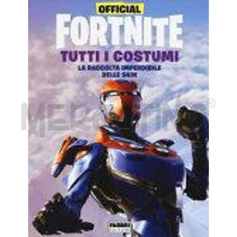 OFFICIAL FORTNITE. TUTTI I COSTUMI | Mercatino dell'Usato Torino nizza 1