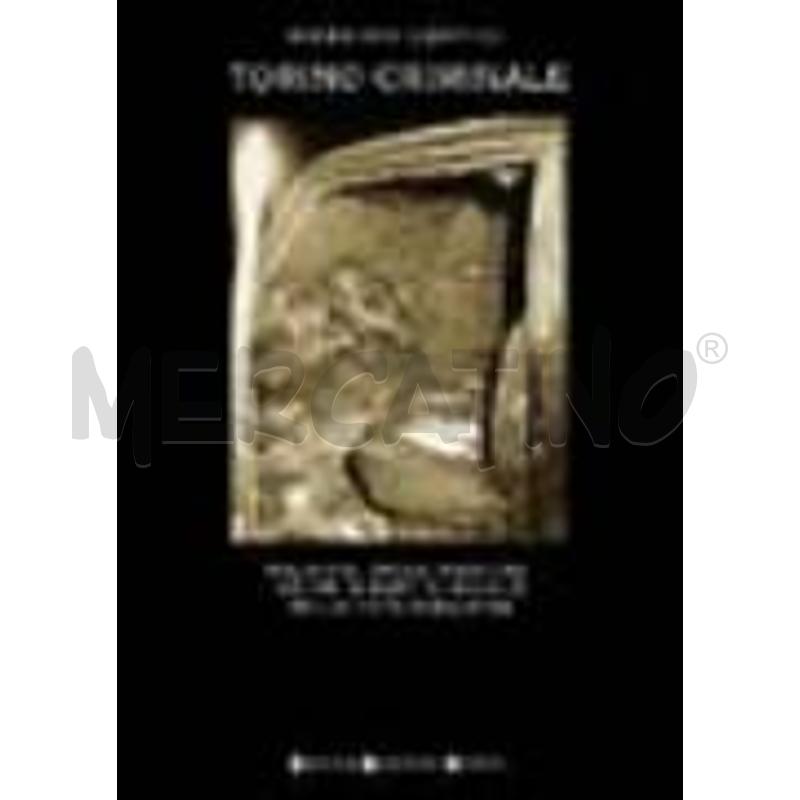 TORINO CRIMINALE | Mercatino dell'Usato Torino tommaso grossi 1