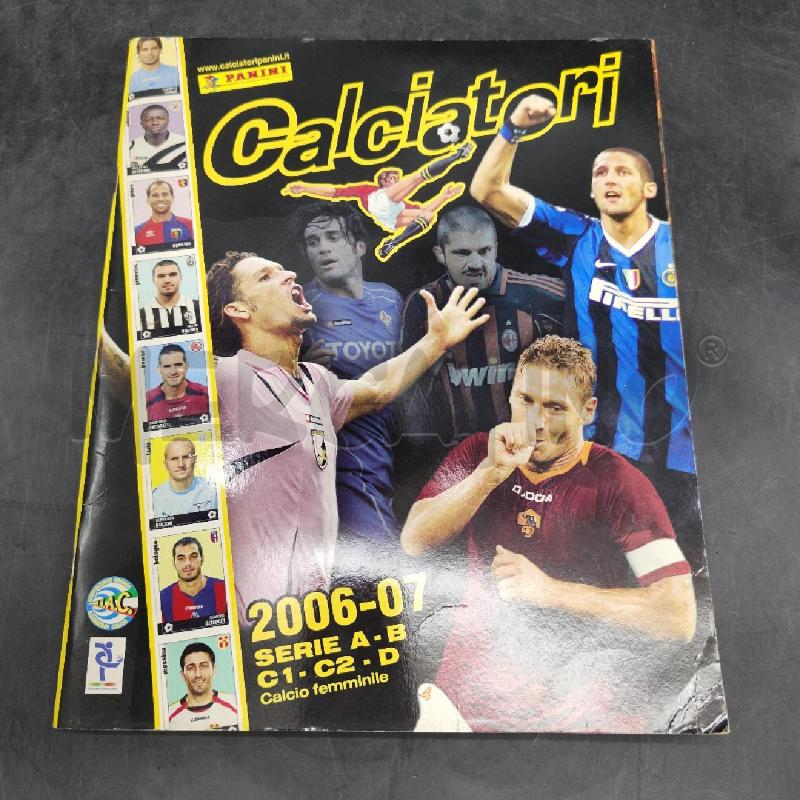 ALBUM PANINI 2006-2007 CALCIATORI | Mercatino dell'Usato Alpignano 1