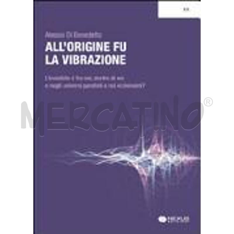 ALL'ORIGINE FU LA VIBRAZIONE. NUOVE E ANTICHE CONO | Mercatino dell'Usato Alpignano 1