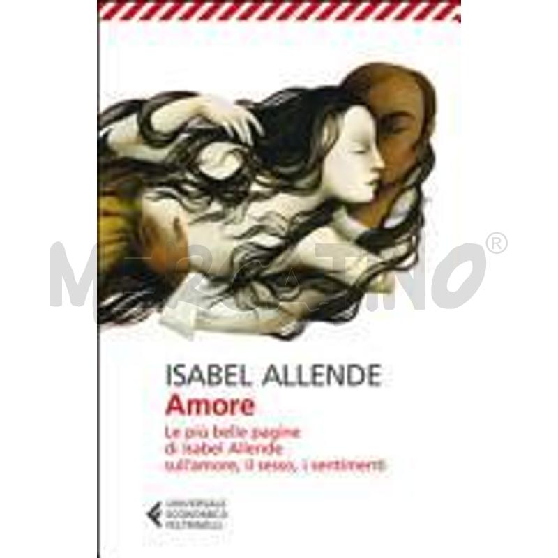 AMORE. LE PIÙ BELLE PAGINE DI ISABEL ALLENDE SULL' | Mercatino dell'Usato Alpignano 1
