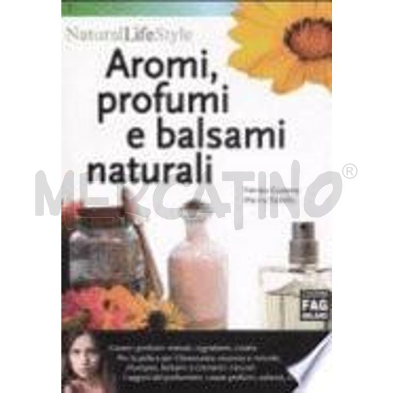 AROMI, PROFUMI E BALSAMI NATURALI | Mercatino dell'Usato Alpignano 1