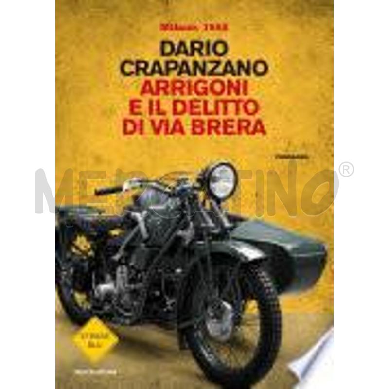 ARRIGONI E IL DELITTO DI VIA BRERA | Mercatino dell'Usato Alpignano 1