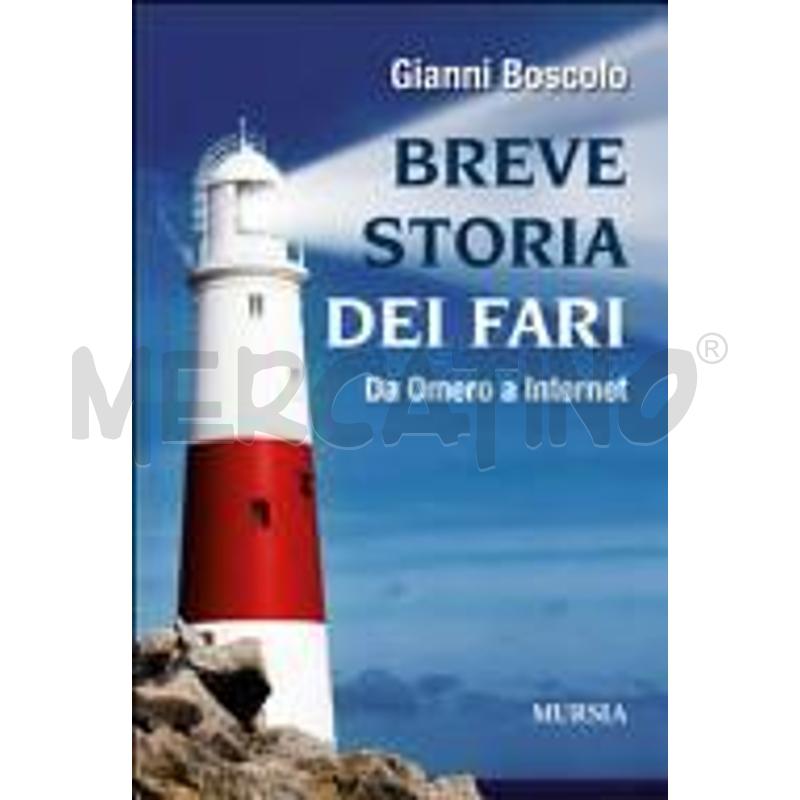 BREVE STORIA DEI FARI. DA OMERO A INTERNET | Mercatino dell'Usato Alpignano 1
