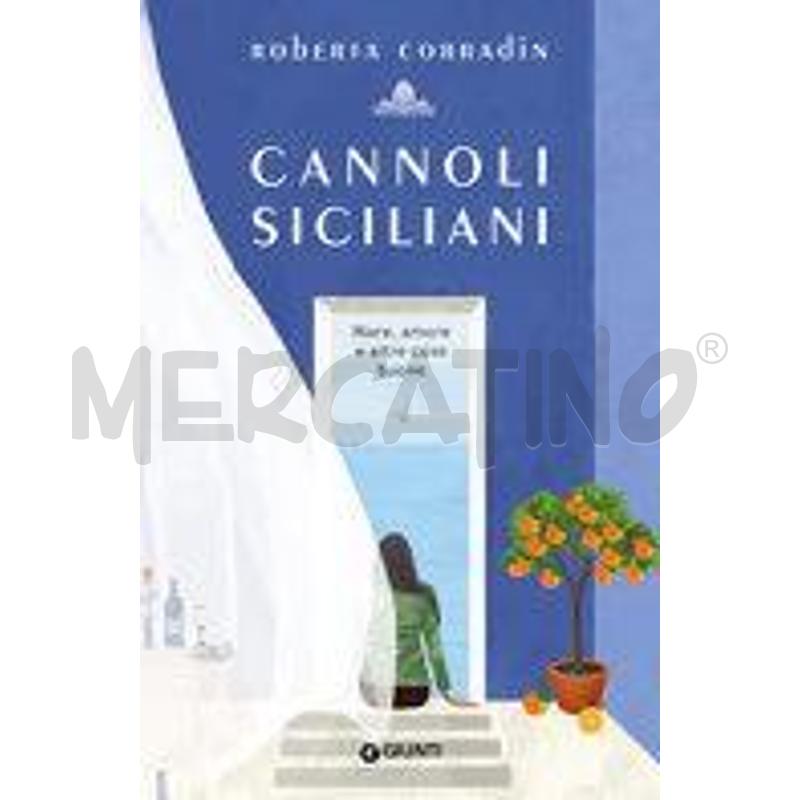 CANNOLI SICILIANI. MARE, AMORE E ALTRE COSE BUONE | Mercatino dell'Usato Alpignano 1