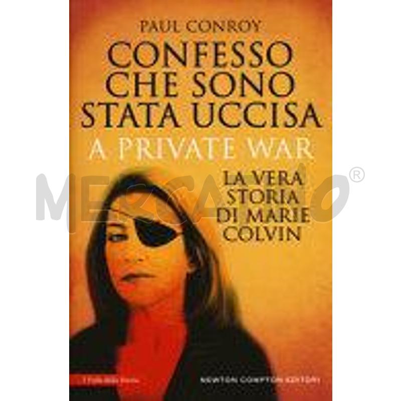 CONFESSO CHE SONO STATA UCCISA. A PRIVATE WAR. LA  | Mercatino dell'Usato Alpignano 1
