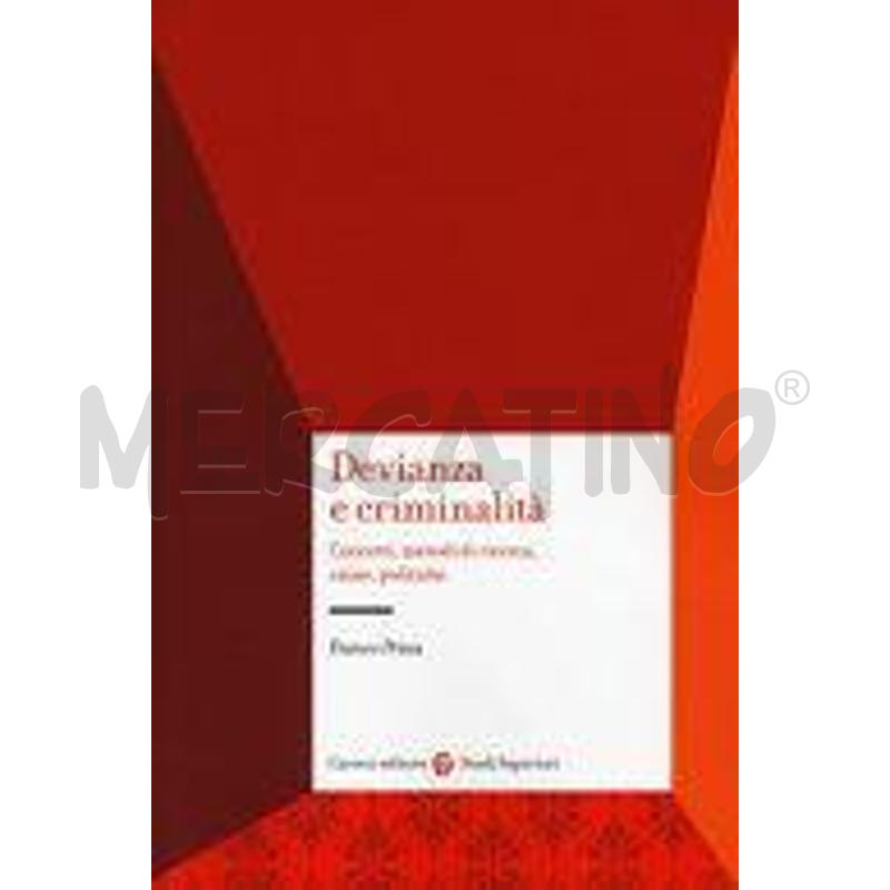DEVIANZA E CRIMINALITÀ. CONCETTI, METODI DI RICERC | Mercatino dell'Usato Alpignano 1