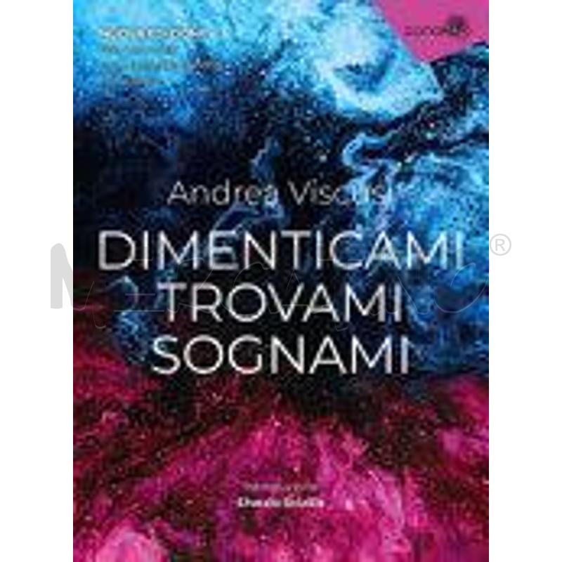 DIMENTICAMI TROVAMI SOGNAMI. NUOVA EDIZ. | Mercatino dell'Usato Alpignano 1