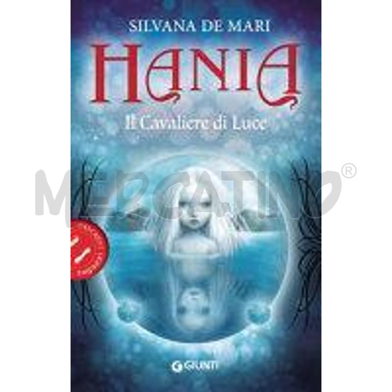 IL CAVALIERE DI LUCE. HANIA | Mercatino dell'Usato Alpignano 1