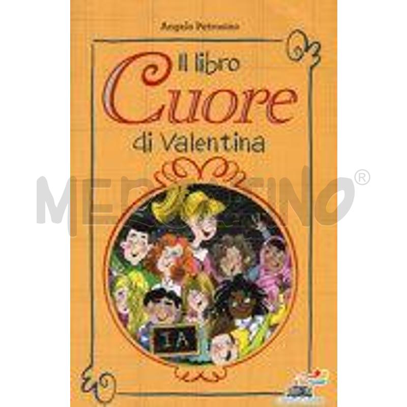 IL LIBRO CUORE DI VALENTINA | Mercatino dell'Usato Alpignano 1