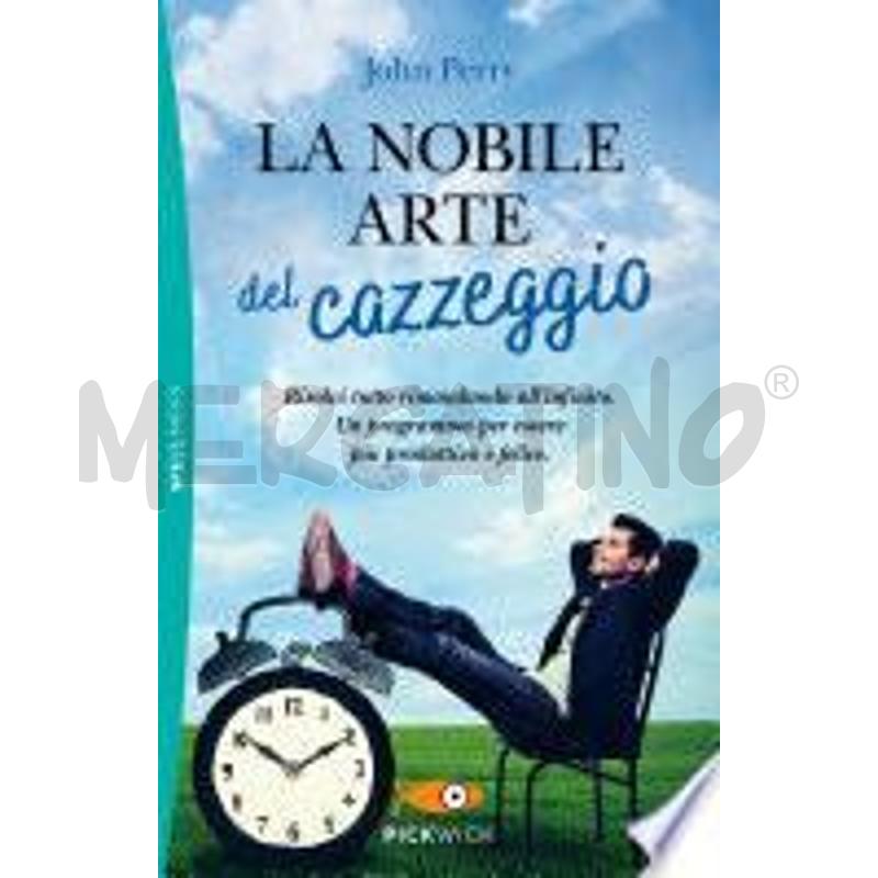 LA NOBILE ARTE DEL CAZZEGGIO | Mercatino dell'Usato Alpignano 1