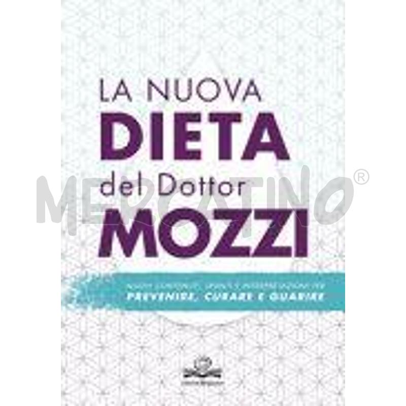 LA NUOVA DIETA DEL DOTTOR MOZZI. NUOVI CONTENUTI,  | Mercatino dell'Usato Alpignano 1