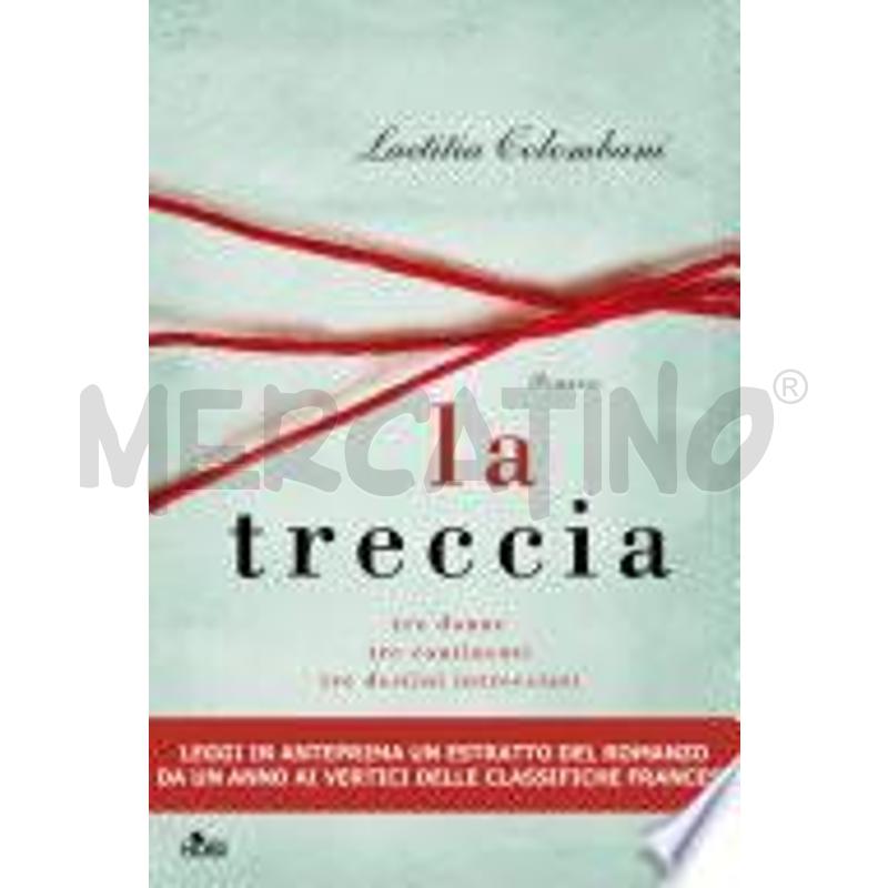 LA TRECCIA - UN ESTRATTO IN ANTEPRIMA | Mercatino dell'Usato Alpignano 1