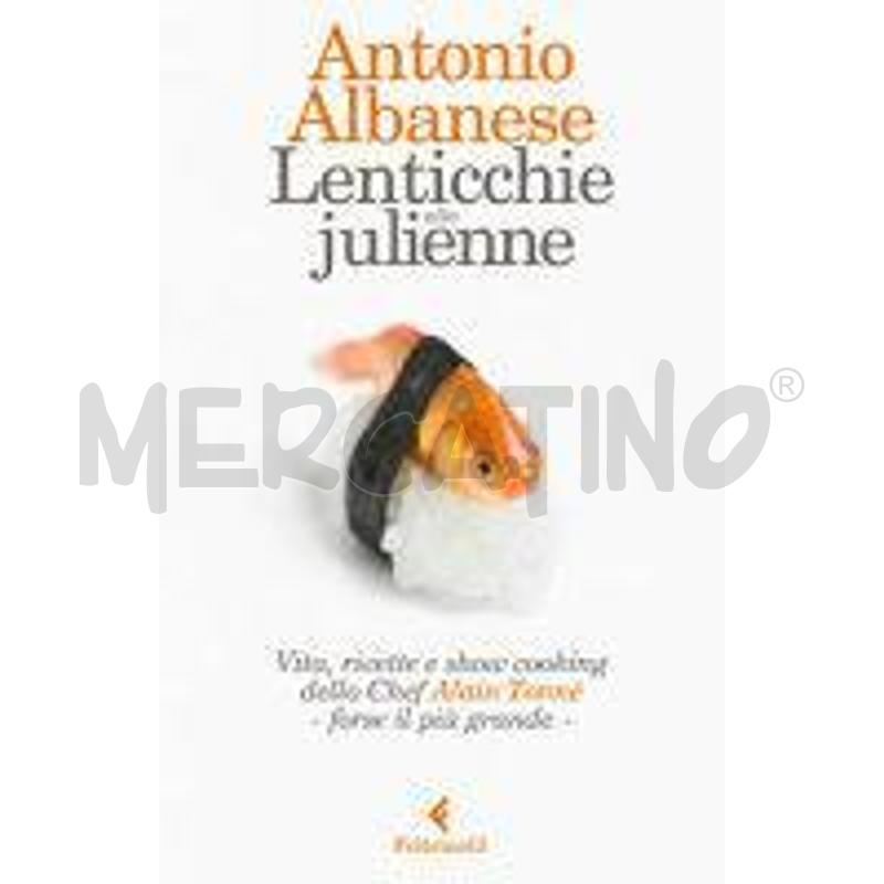 LENTICCHIE ALLA JULIENNE. VITA, RICETTE E SHOW COO | Mercatino dell'Usato Alpignano 1