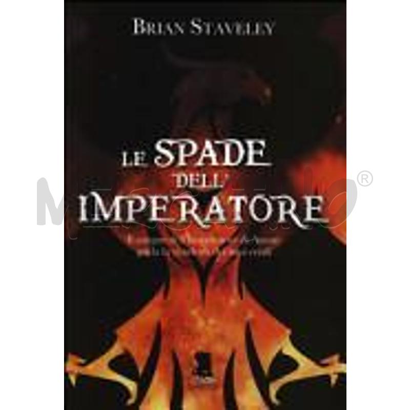 LE SPADE DELL'IMPERATORE. CRONACHE DEL TRONO INCOM | Mercatino dell'Usato Alpignano 1