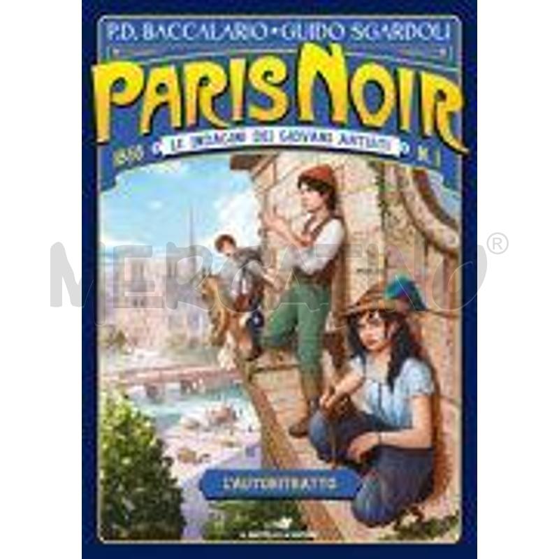 L'AUTORITRATTO. PARIS NOIR. LE INDAGINI DEI GIOVAN | Mercatino dell'Usato Alpignano 1