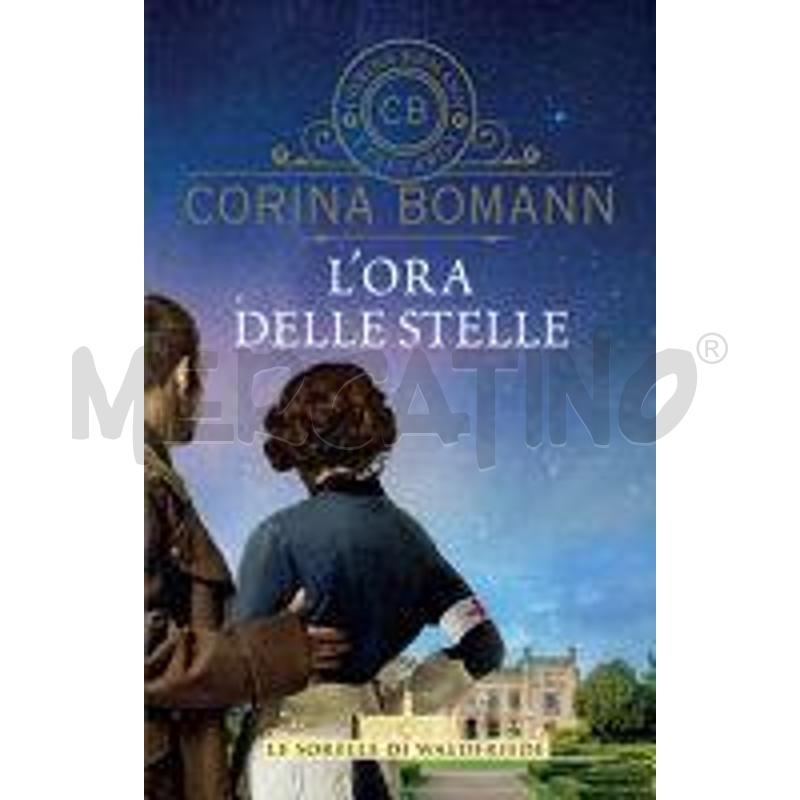 L'ORA DELLE STELLE. LE SORELLE DI WALDFRIEDE | Mercatino dell'Usato Alpignano 1