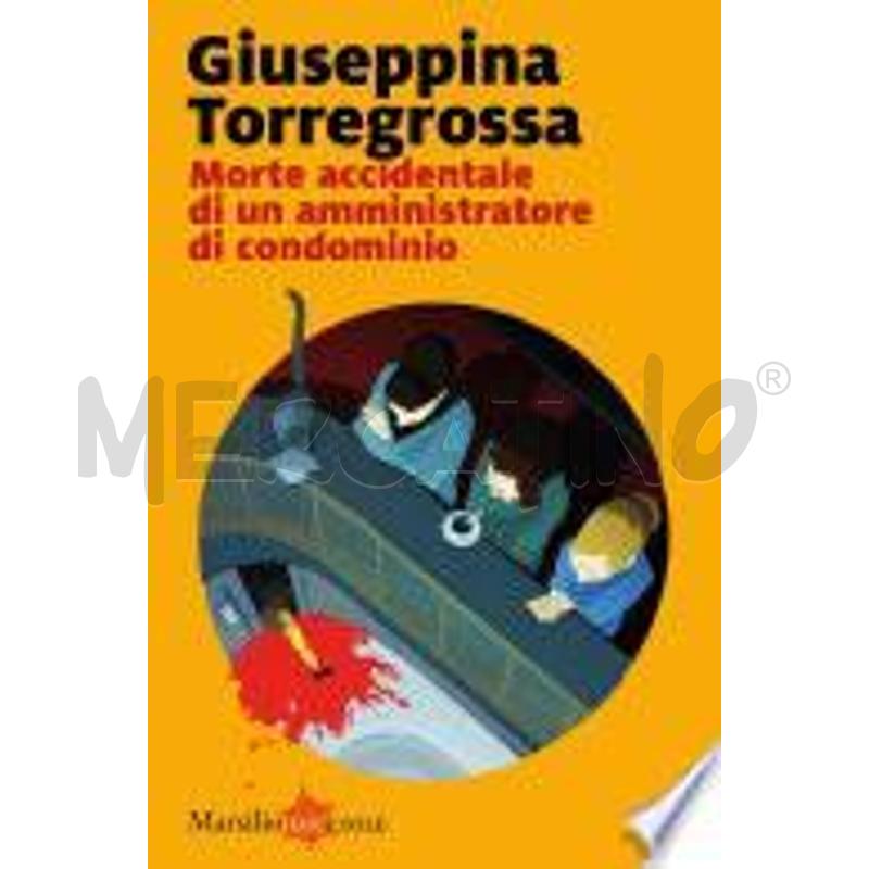 MORTE ACCIDENTALE DI UN AMMINISTRATORE DI CONDOMIN | Mercatino dell'Usato Alpignano 1