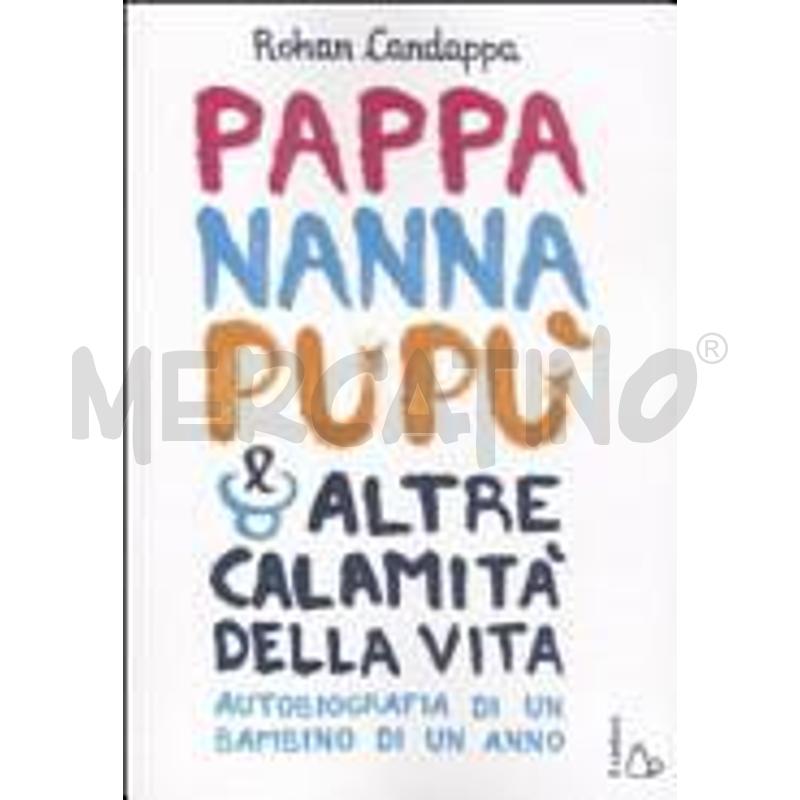 PAPPA, NANNA, PUPÙ E ALTRE CALAMITÀ DELLA VITA. AU | Mercatino dell'Usato Alpignano 1