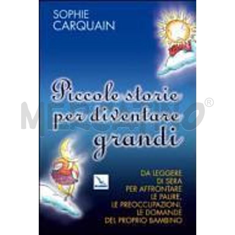 PICCOLE STORIE PER DIVENTARE GRANDI. DA LEGGERE DI | Mercatino dell'Usato Alpignano 1