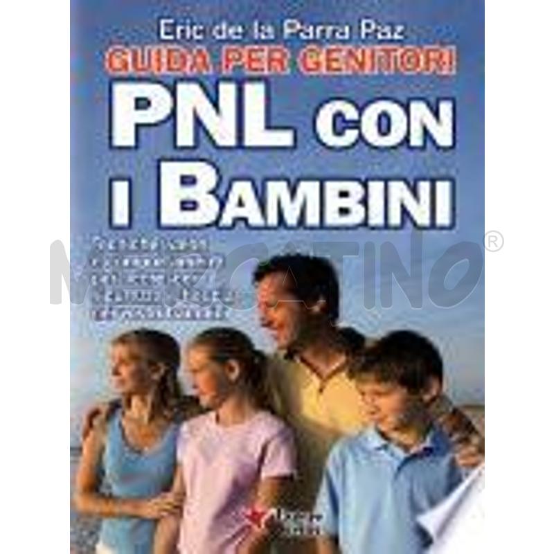 PNL CON I BAMBINI - GUIDA PER I GENITORI | Mercatino dell'Usato Alpignano 1