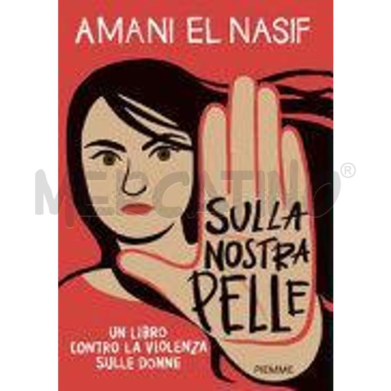 SULLA NOSTRA PELLE. UN LIBRO CONTRO LA VIOLENZA SU | Mercatino dell'Usato Alpignano 1