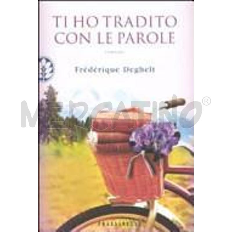 TI HO TRADITO CON LE PAROLE | Mercatino dell'Usato Alpignano 1