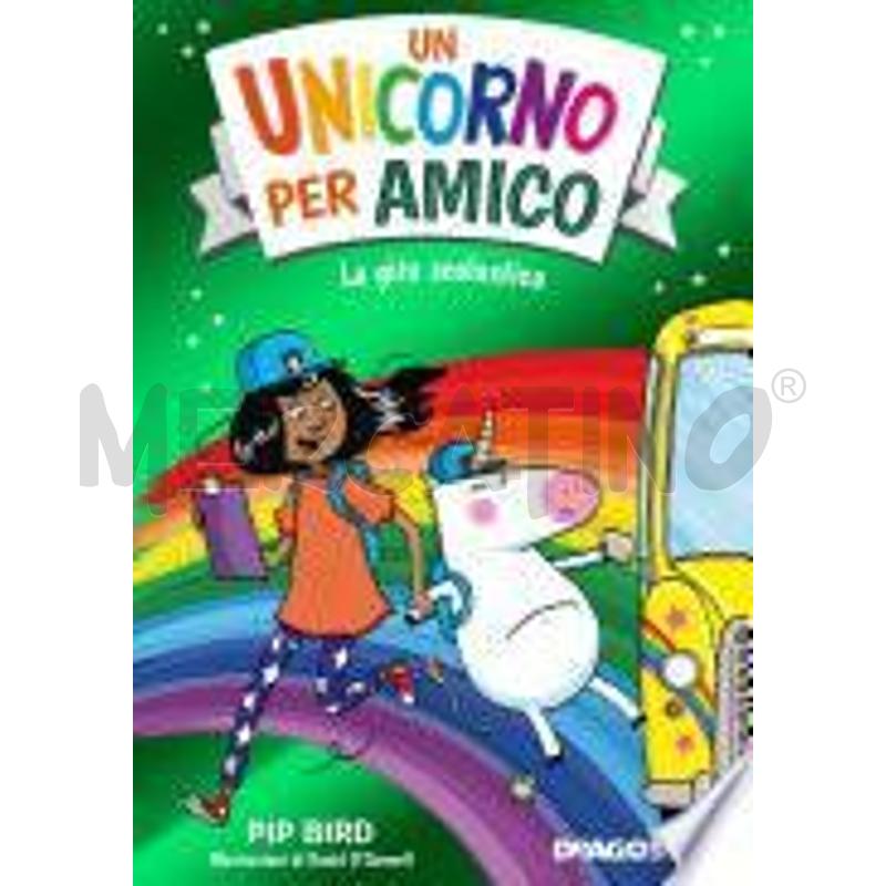 UN UNICORNO PER AMICO. LA GITA SCOLASTICA | Mercatino dell'Usato Alpignano 1