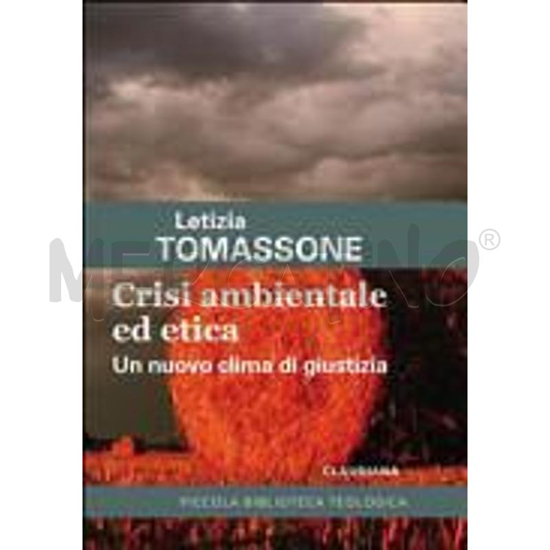 CRISI AMBIENTALE ED ETICA. UN NUOVO CLIMA DI GIUST | Mercatino dell'Usato Chieri 1