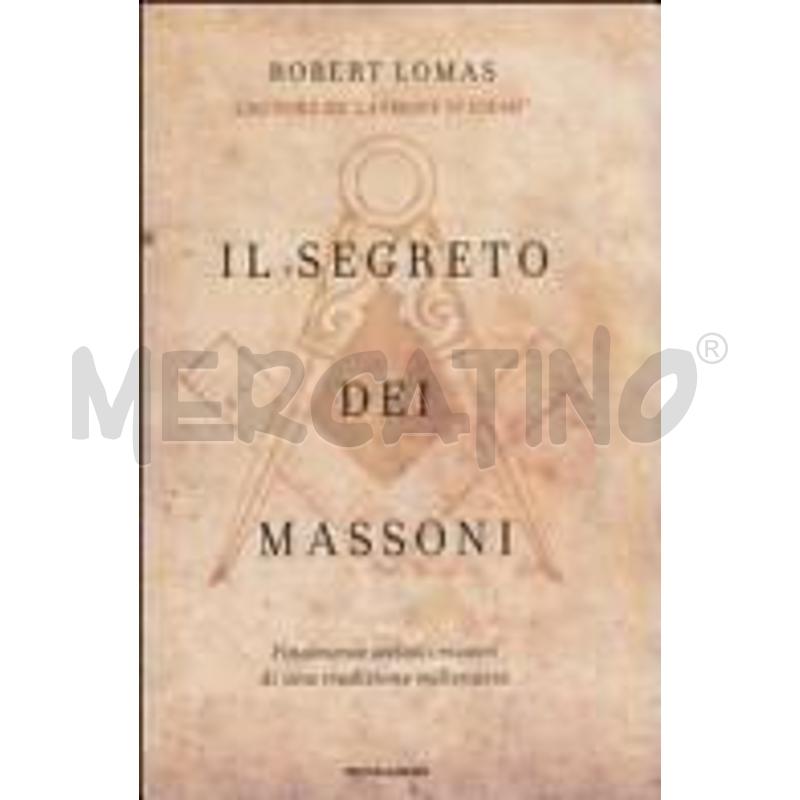IL SEGRETO DEI MASSONI. FINALMENTE SVELATI I MISTE | Mercatino dell'Usato Chieri 1
