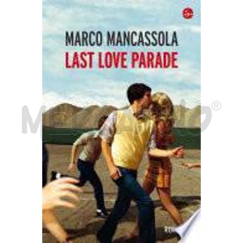 LAST LOVE PARADE. STORIA DELLA CULTURA DANCE, DELL | Mercatino dell'Usato Chieri 1