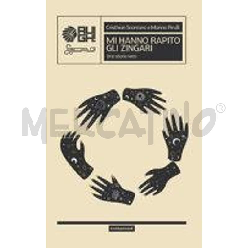MI HANNO RAPITO GLI ZINGARI. UNA STORIA VERA | Mercatino dell'Usato Chieri 1