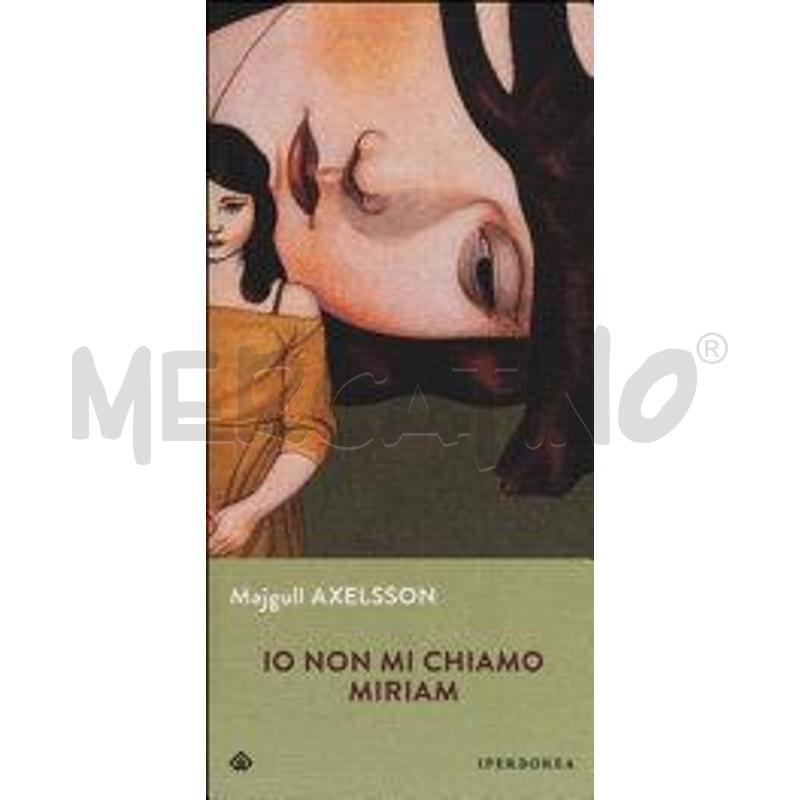 IO NON MI CHIAMO MIRIAM | Mercatino dell'Usato Moncalieri - fr. moriondo 1