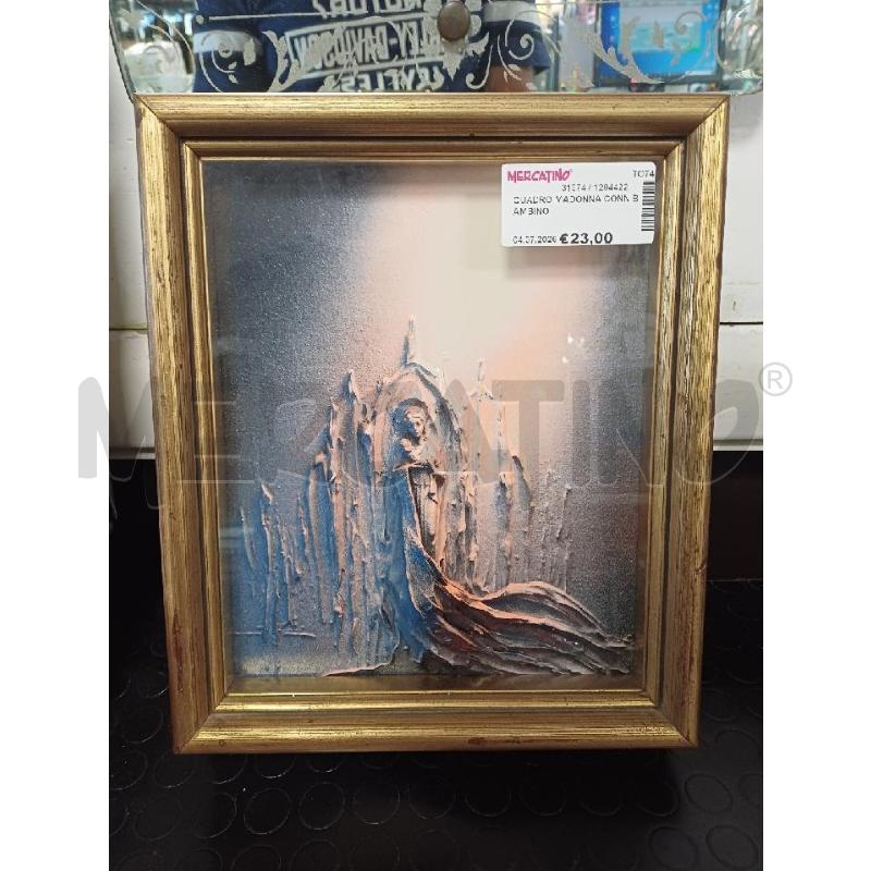 QUADRO MADONNA CONN BAMBINO | Mercatino dell'Usato Moncalieri - fr. moriondo 1