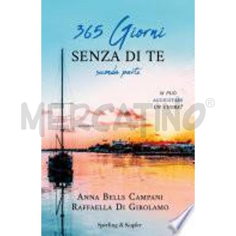 365 GIORNI SENZA DI TE - SECONDA PARTE | Mercatino dell'Usato San maurizio canavese 1