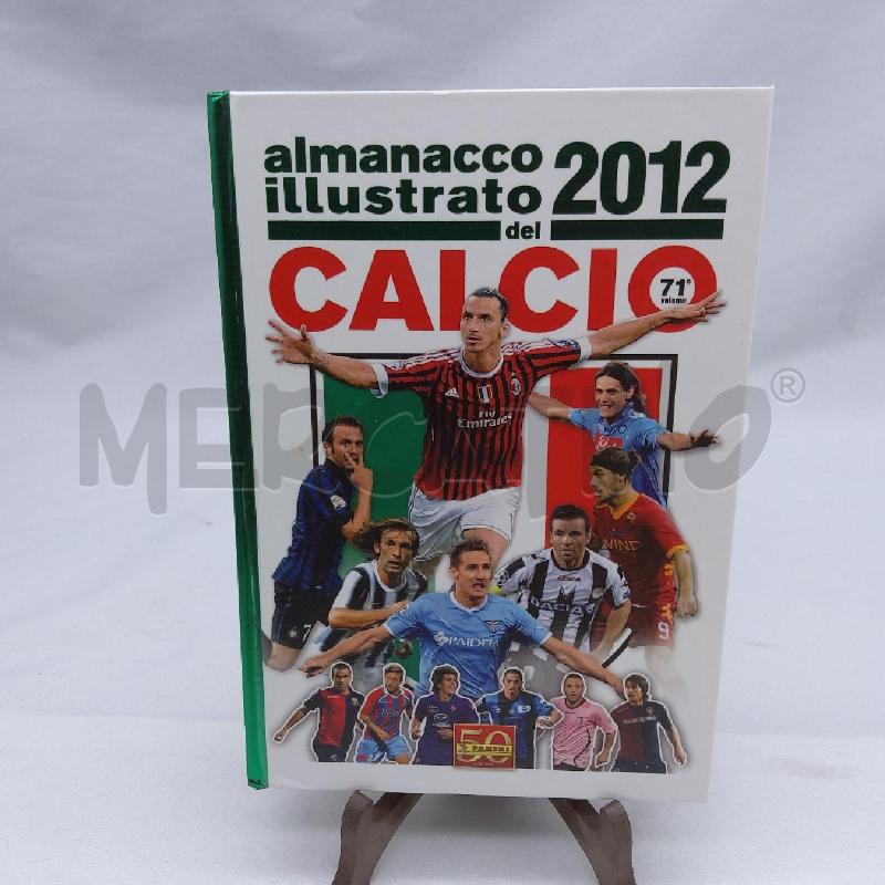 ALMANACCO ILLUTSRATO 2012 CALCIO | Mercatino dell'Usato San maurizio canavese 1