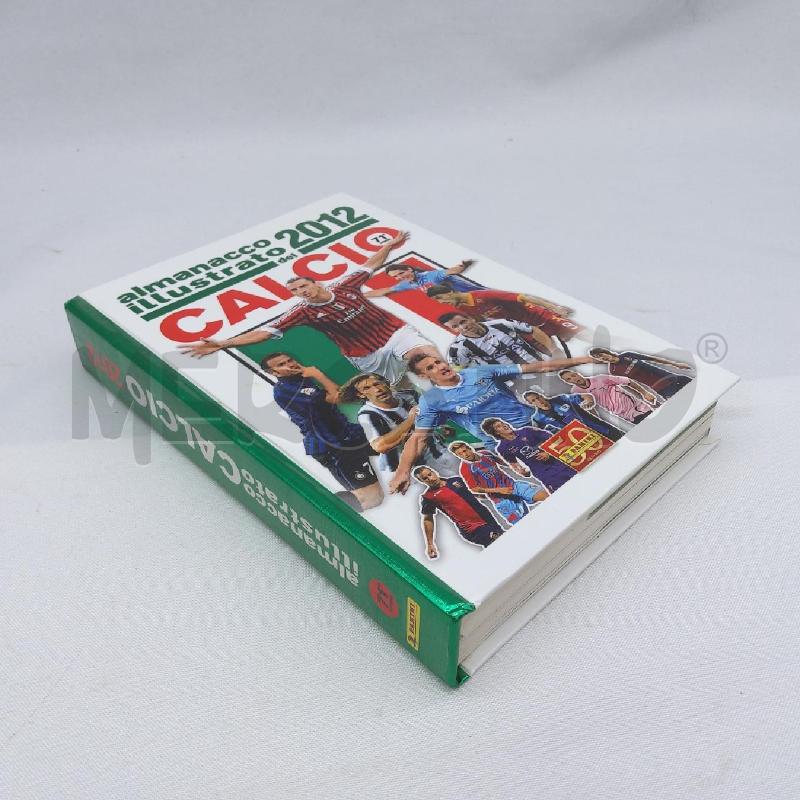 ALMANACCO ILLUTSRATO 2012 CALCIO | Mercatino dell'Usato San maurizio canavese 3