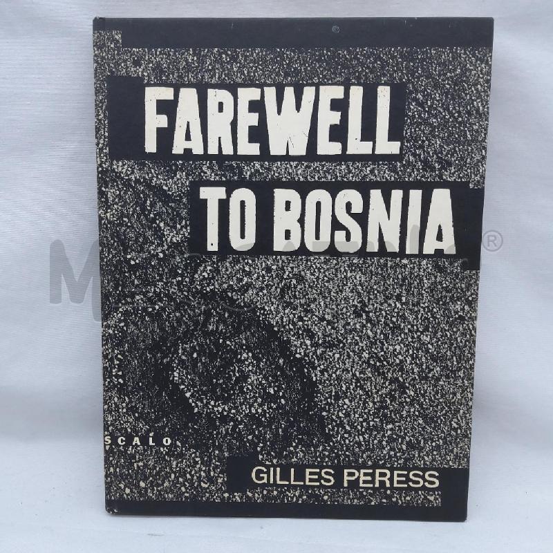 FAREWELL TO BOSNIA | Mercatino dell'Usato San maurizio canavese 1
