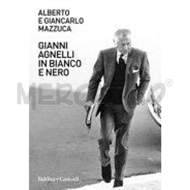 GIANNI AGNELLI IN BIANCO E NERO | Mercatino dell'Usato San maurizio canavese 1